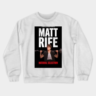 Matt Rife | natural Selection Crewneck Sweatshirt